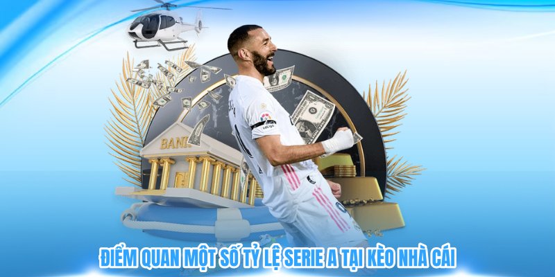 Điểm quan một số tỷ lệ Serie A tại kèo nhà cái